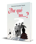 Portada de Libro ¿por Qué No...? [ María José González ] Original
