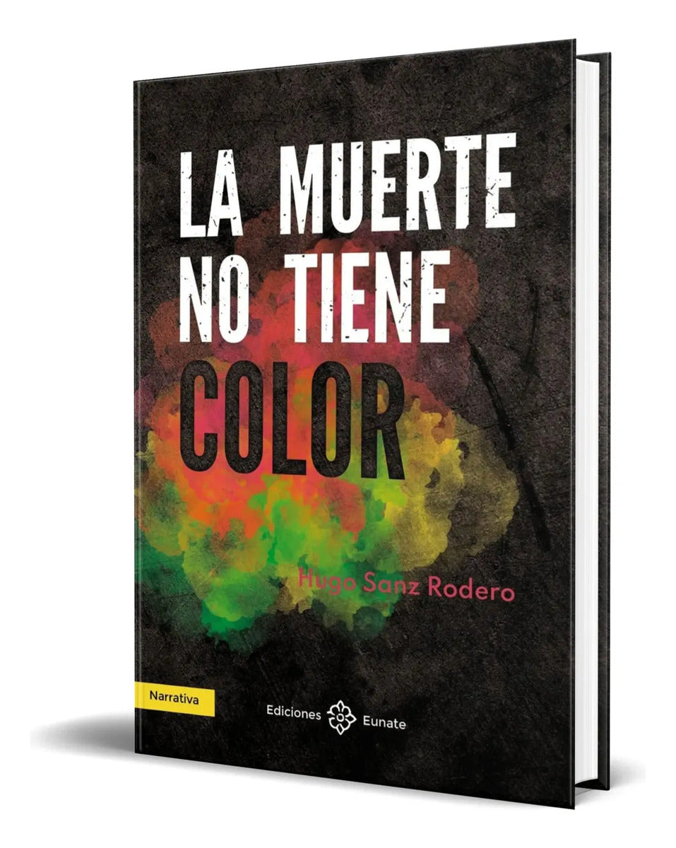 Portada de Libro La Muerte No Tiene Color [ Hugo Sanz Rodero ] Original