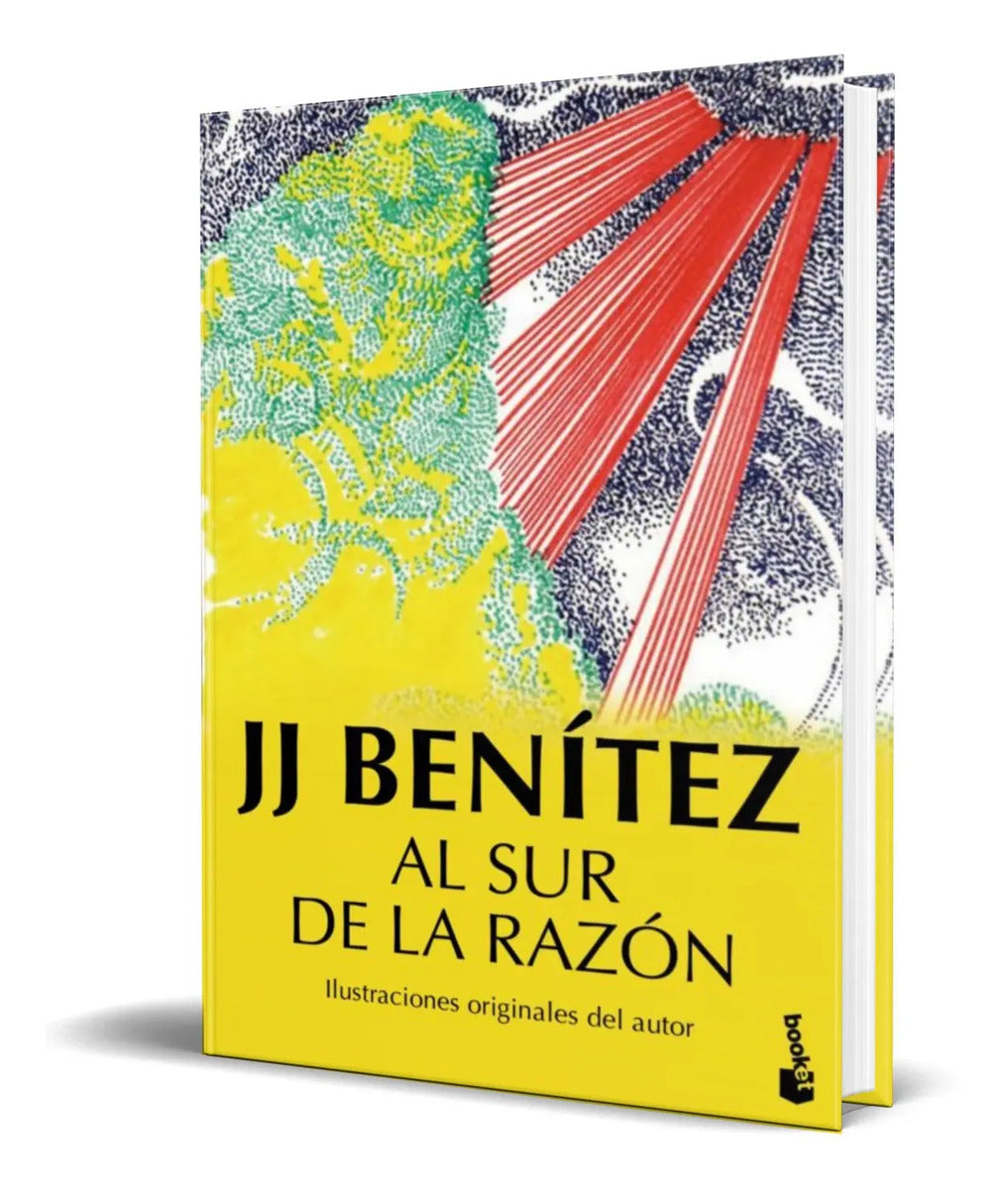 Portada de Libro Al Sur De La Razón [ J.j. Benitez ] Original