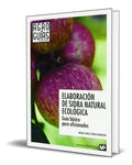 Portada de Libro Elaboración De Sidra Natural Ecológica [ Original ]