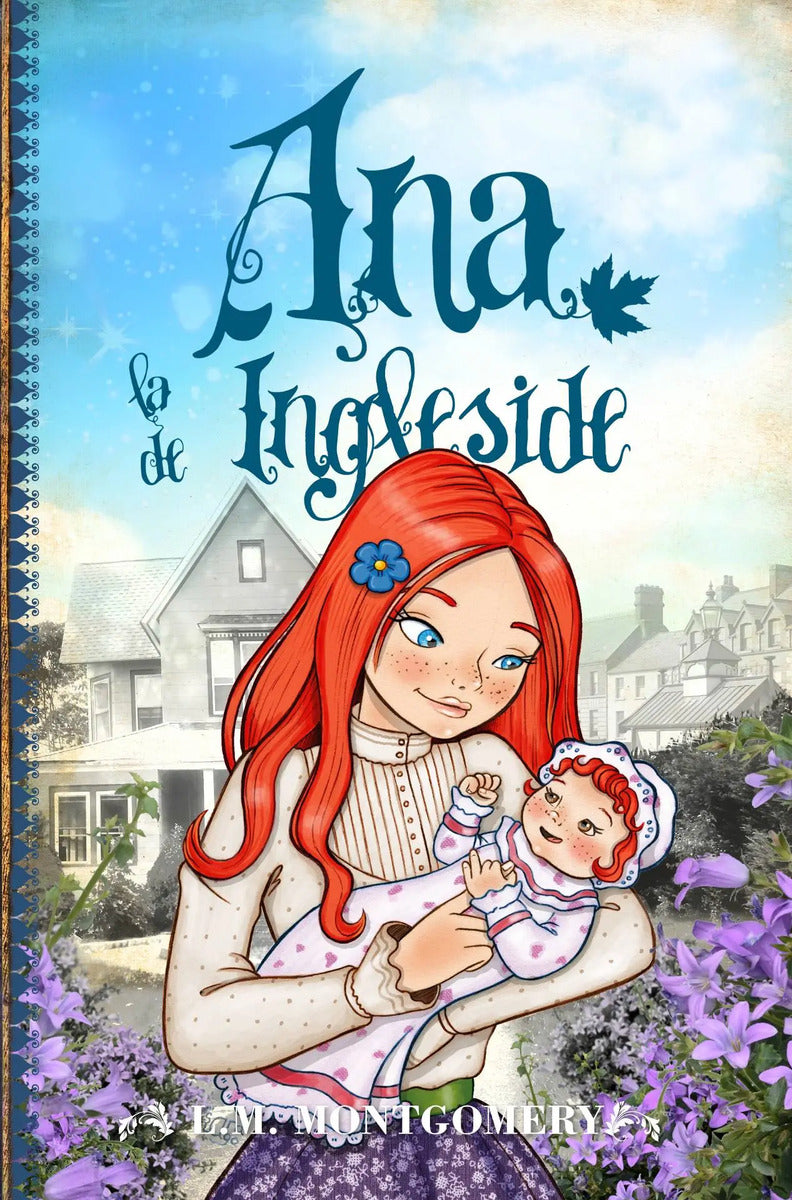 Portada de Ana, La De Ingleside, De Montgomery, Lucy Maud. Anne Con E, Vol. 6. Editorial Toromitico, Tapa Blanda En Español,…
