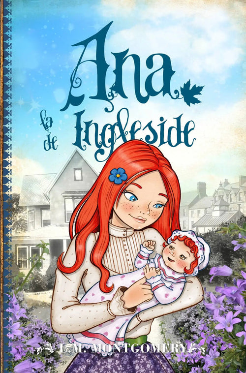 Portada de Ana, La De Ingleside, De Montgomery, Lucy Maud. Anne Con E, Vol. 6. Editorial Toromitico, Tapa Blanda En Español,…