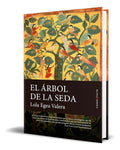 Portada de Libro El Árbol De La Seda [ Lola Egea Valera ] Original