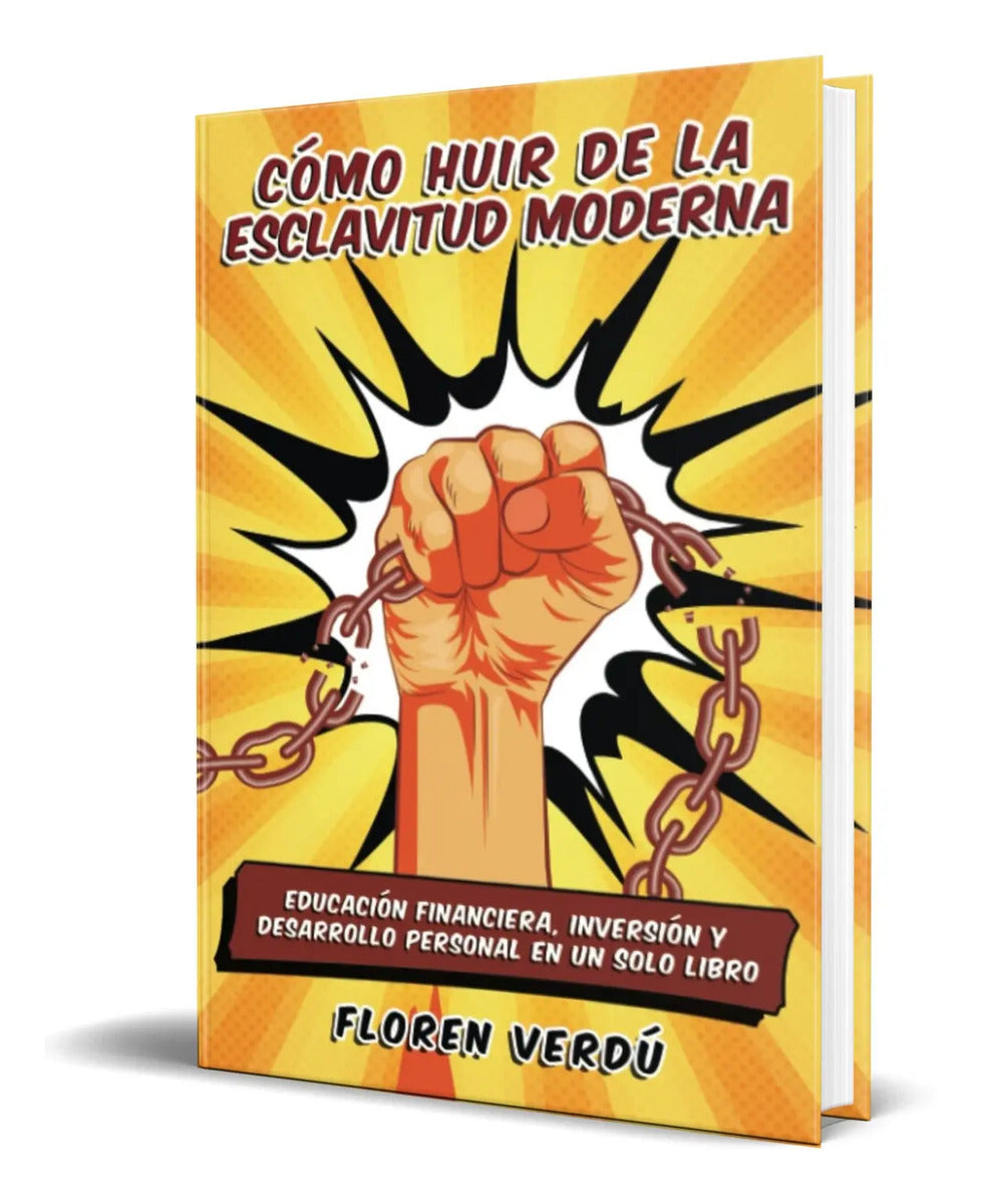 Portada de Libro Cómo Huir De La Esclavitud Moderna [ Original ]