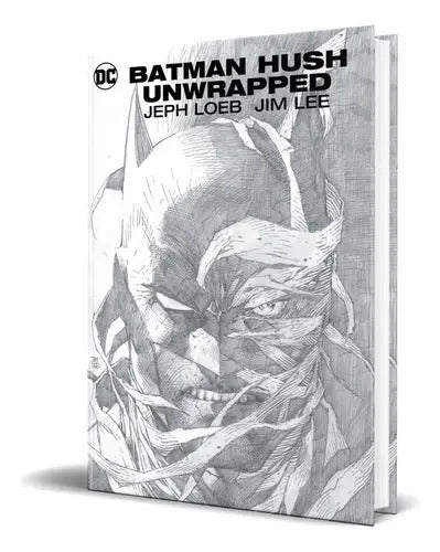 Portada de Batman Hush Unwrapped, De Jeph Loeb. Editorial Dc Comics, Tapa Blanda En Inglés, 2018