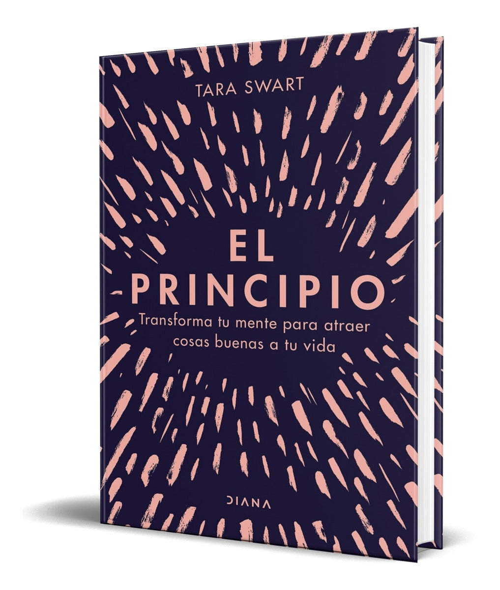 Portada de Libro El Principio [ Transforma Tu Mente Para Atraer Cosas ]