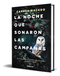 Portada de Libro La Noche Que Sonaron Las Campanas [ Original ]: En El Silencio De Las Montañas Todos Los Ruidos Anuncian La…