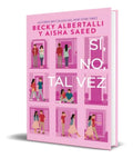 Portada de Libro Si, No, Tal Vez [ Becky Albertalli ] Original