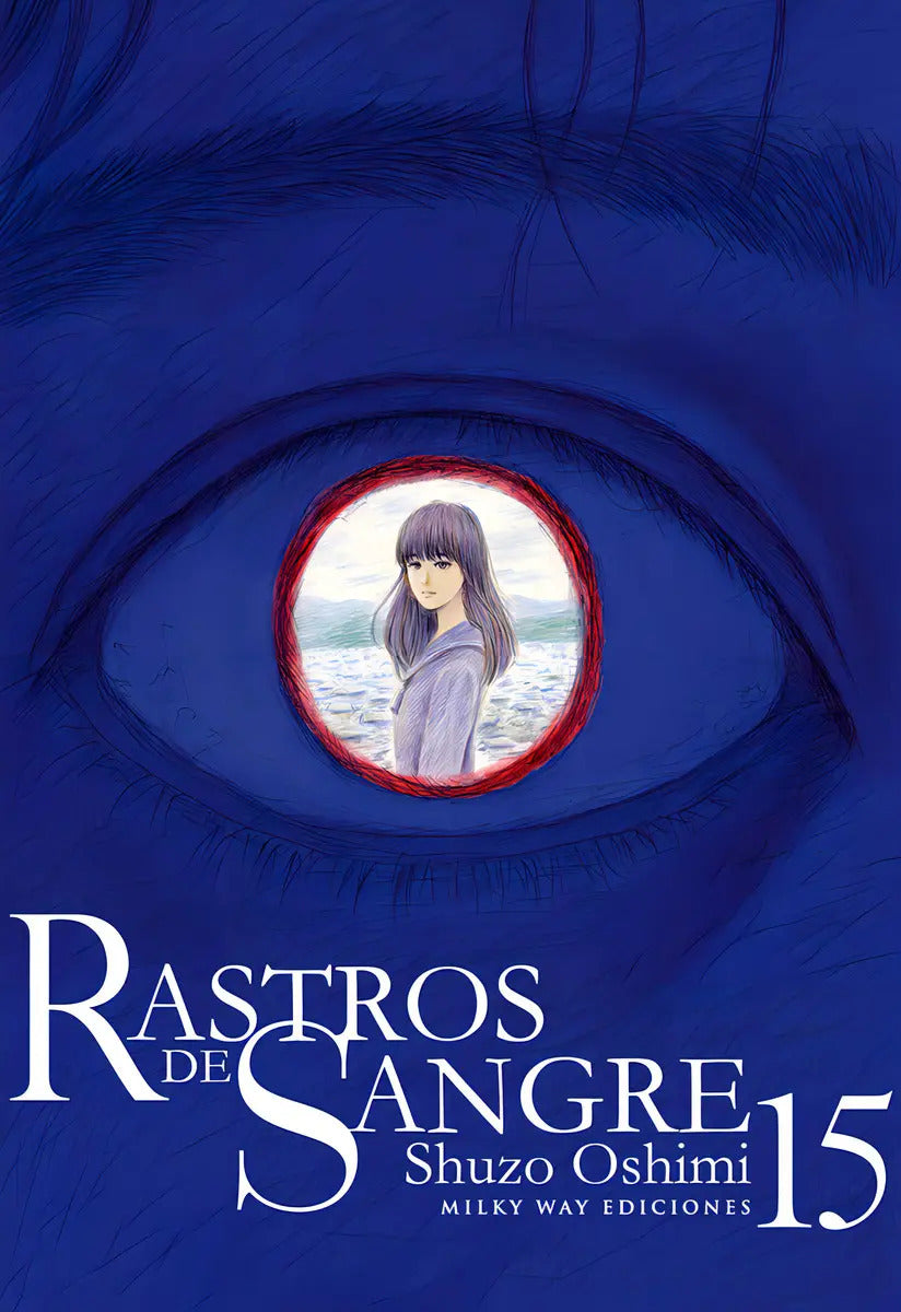 Portada de Rastros De Sangre 15, De Oshimi, Shuzo. Editorial Milky Way ,ediciones, Tapa Blanda En Español