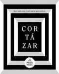 Portada de Que Cada Cosa Cruel Sea Tú Que Vuelves, De Cortázar, Julio. Random House Editorial Literatura Random House, Tapa…