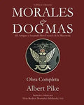Portada de Morales & Dogmas: Obra Completa (spanish Edition), De Pike, Albert. Editorial Independently Published En Español