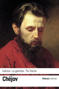 Portada de Ivánov / La Gaviota / Tío Ványa, De Chejov, Anton., Vol. 1. Editorial Alianza Editorial, Tapa Blanda En Español