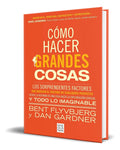 Portada de Libro Cómo Hacer Grandes Cosas [ Bent Flyvbjerg ] Original