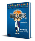 Portada de Libro Arcanus 12 [ Xin Y Nix Ven El Futuro ] Original