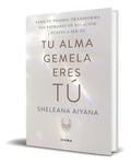 Portada de Libro Tu Alma Gemela Eres Tú [ Sheleana Aiyana ] Original