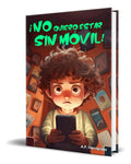 Portada de Libro ¡no Quiero Estar Sin Móvil! [ A.p. Hernández] Original