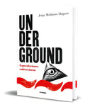 Portada de Libro Underground [ Especulaciones Subterráneas ] Original, De Jorge Molinero Huguet. Editorial Trampa Ediciones,…