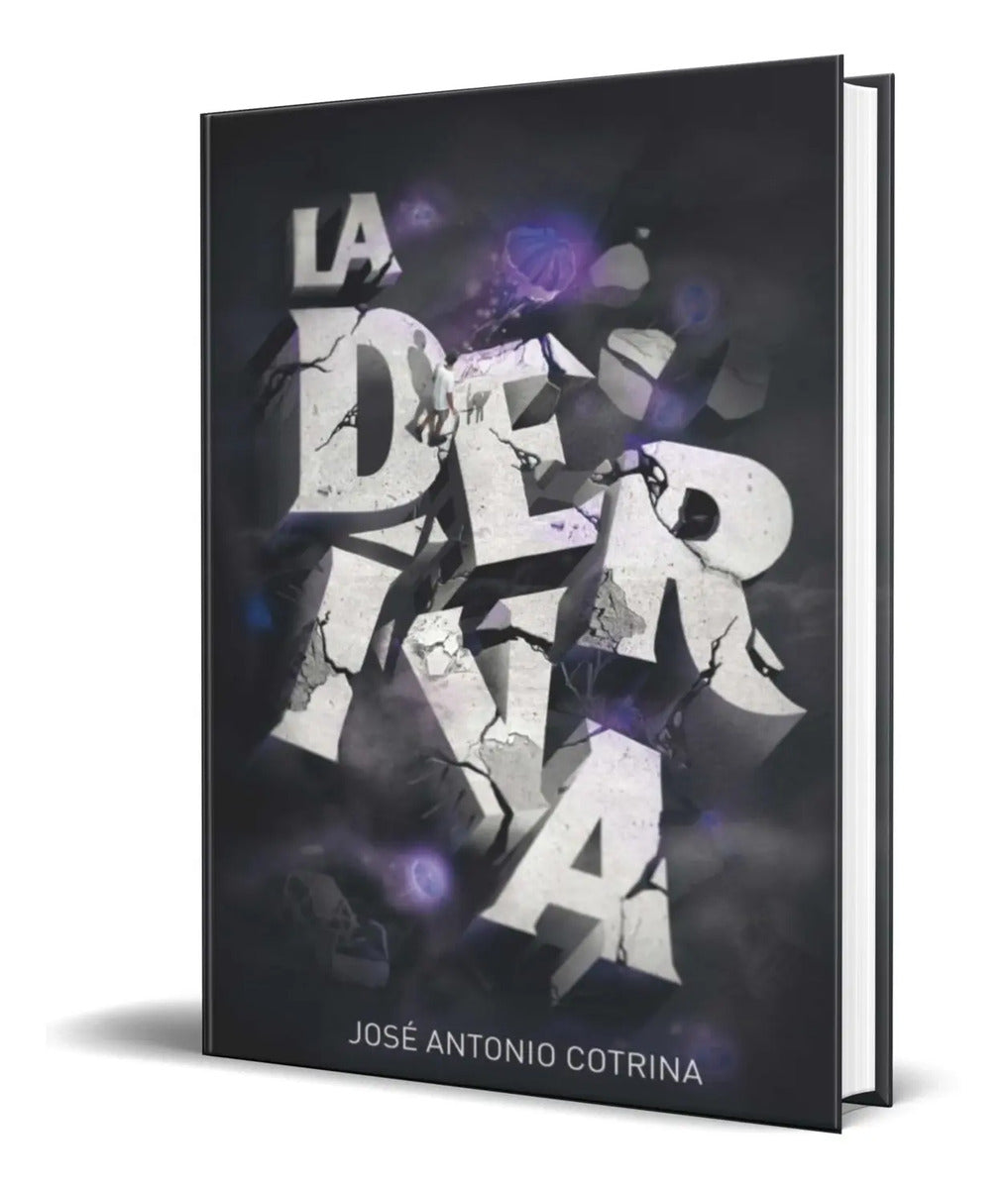 Portada de Libro La Deriva [ Jose Antonio Cotrina Gomez ] Original