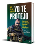 Portada de Libro Yo Te Protejo [ José Félix Ramajo ] Original