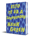 Portada de Libro Esto Te Va A Sorprender [ Hank Green ] Original