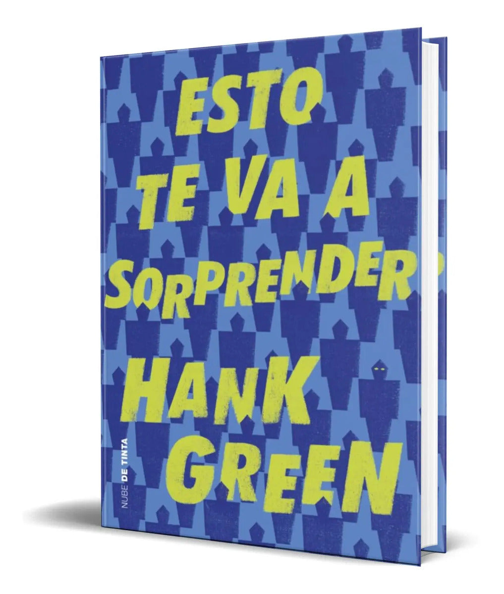 Portada de Libro Esto Te Va A Sorprender [ Hank Green ] Original