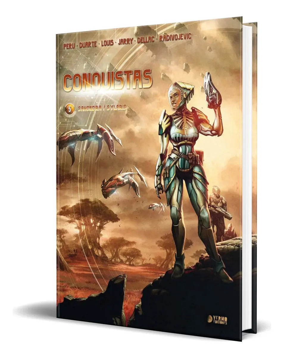 Portada de Libro Conquistas Vol.5 [ Sahondra/sylaris ] Original, De Nicolas Jarry. Editorial Yermo Ediciones, Tapa Dura En E…