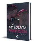 Portada de Libro Mi Absoluta Perdición [ Pat Casalà ] Original, De Pat Casalà. Editorial Mil Amores, Tapa Blanda En Español,…