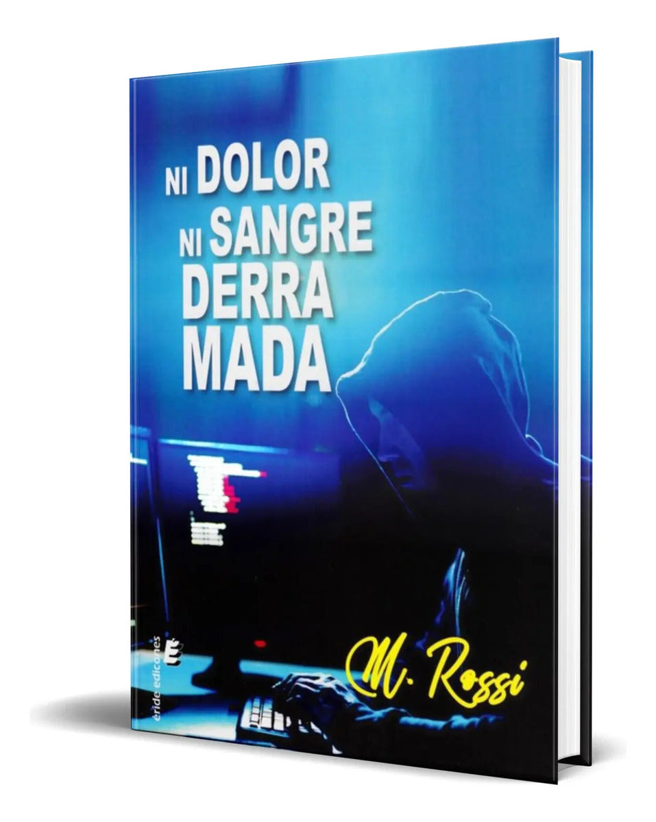 Portada de Libro Ni Dolor Ni Sangre Derramada [ M . Rossi ] Original