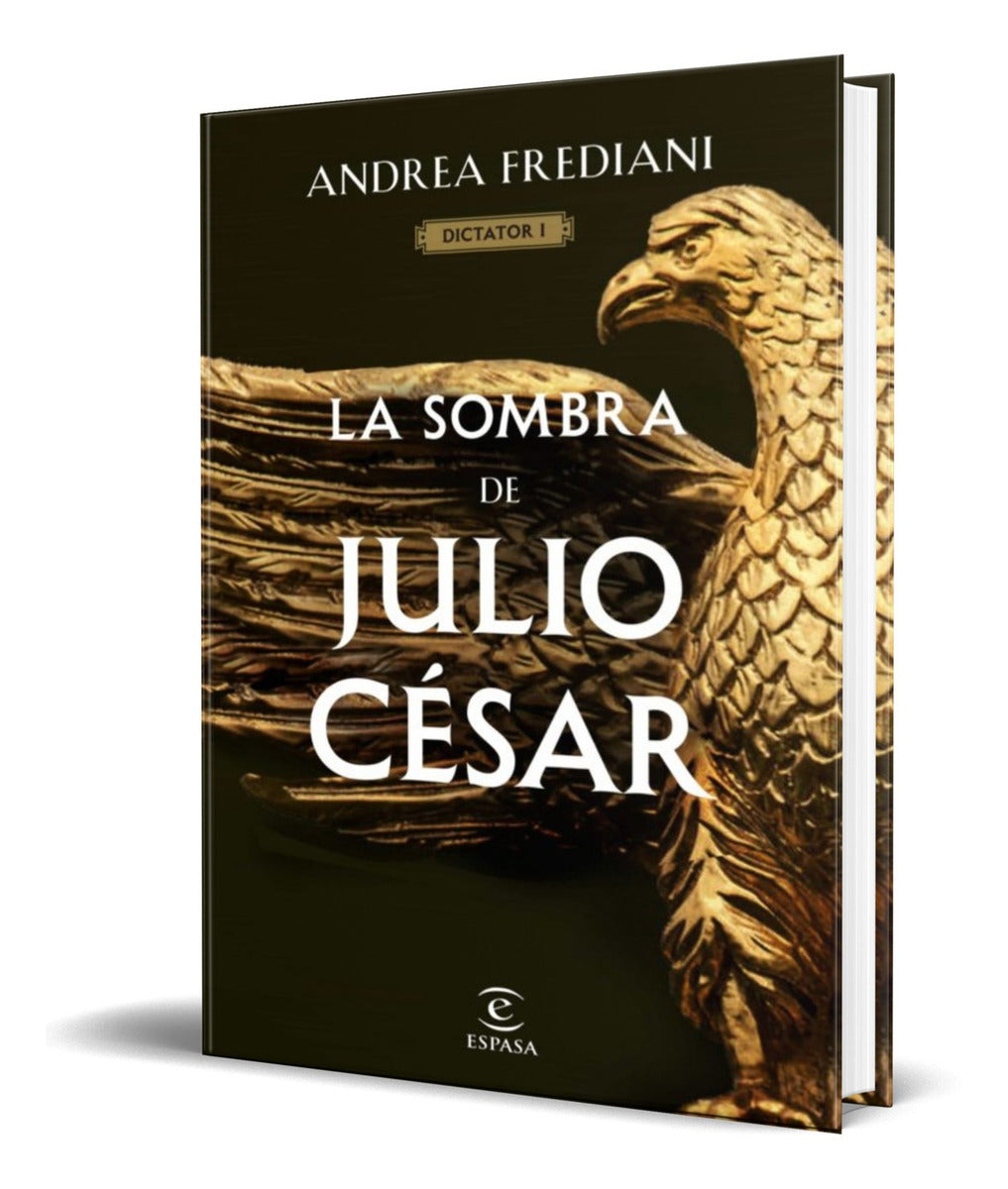Portada de Libro La Sombra De Julio Cesar [ Andrea Frediani ] Original