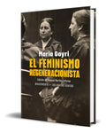 Portada de Libro El Feminismo Regeneracionista [ María Goyri ] Original