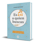 Portada de Es A Ti A Quien Buscas - Valerie Bertschin [ Original ]