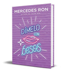 Portada de Libro Dimelo Con Besos [ Dimelo 3 ] Original