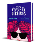 Portada de Libro Guia Para Madres Rebeldes [ Marga Dura ] Original