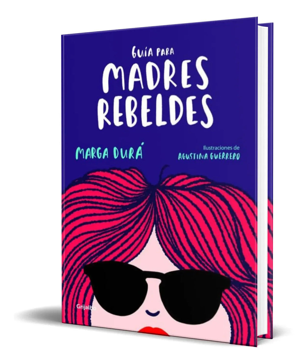 Portada de Libro Guia Para Madres Rebeldes [ Marga Dura ] Original