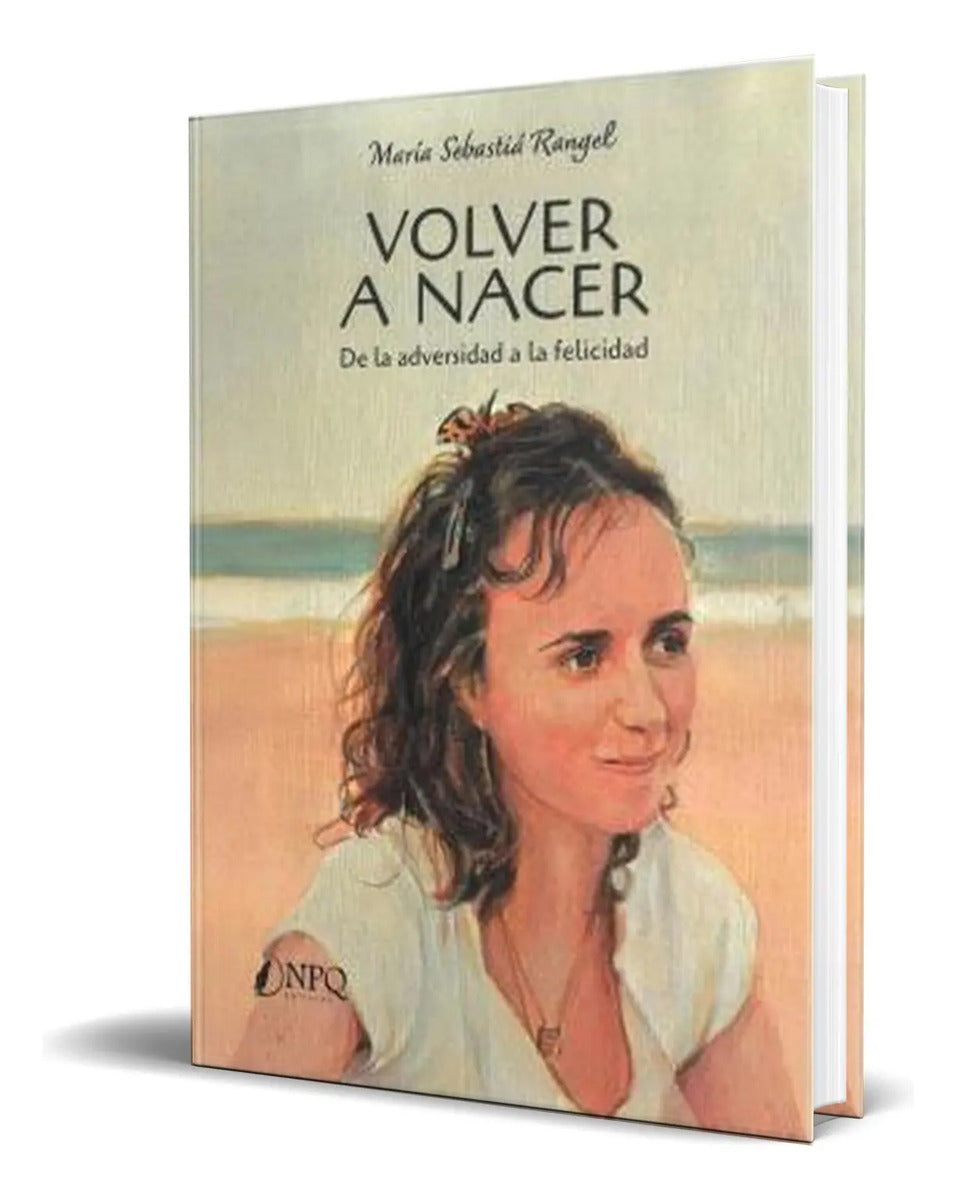 Portada de Libro Volver A Nacer [ María Sebastiá Rangel ] Original