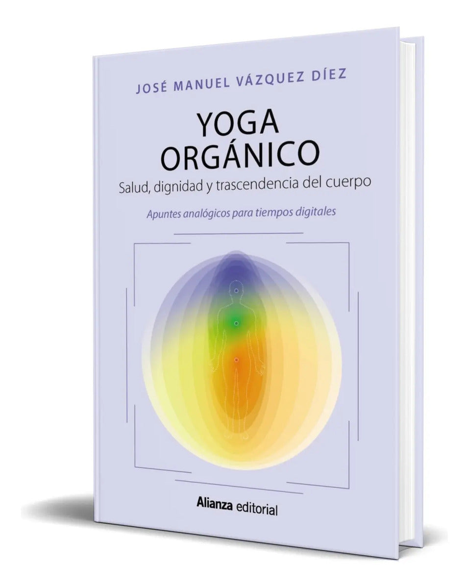 Portada de Libro Yoga Orgánico Salud, Dignidad Y Trascendencia Original