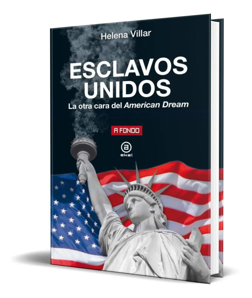 Portada de Libro Esclavos Unidos [ La Otra Cara Del American Dream ]