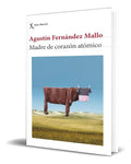 Portada de Libro Madre De Corazón Atómico [ Agustin F. Mallo ] Original