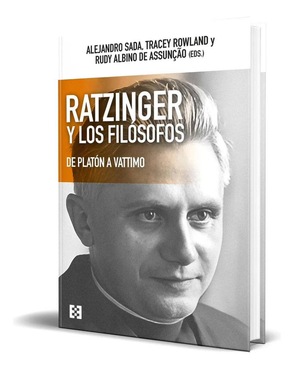 Portada de Libro Ratzinger Y Los Filósofos De Platón A Vattimo Original