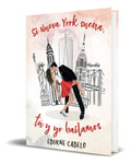 Portada de Libro Si Nueva York Suena, Tú Y Yo Bailamos [ Original ]