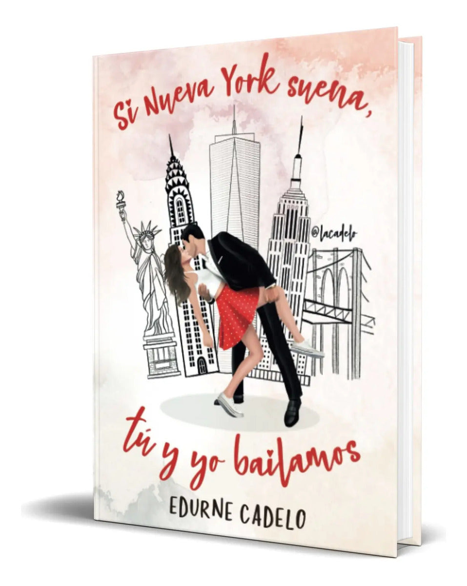 Portada de Libro Si Nueva York Suena, Tú Y Yo Bailamos [ Original ]