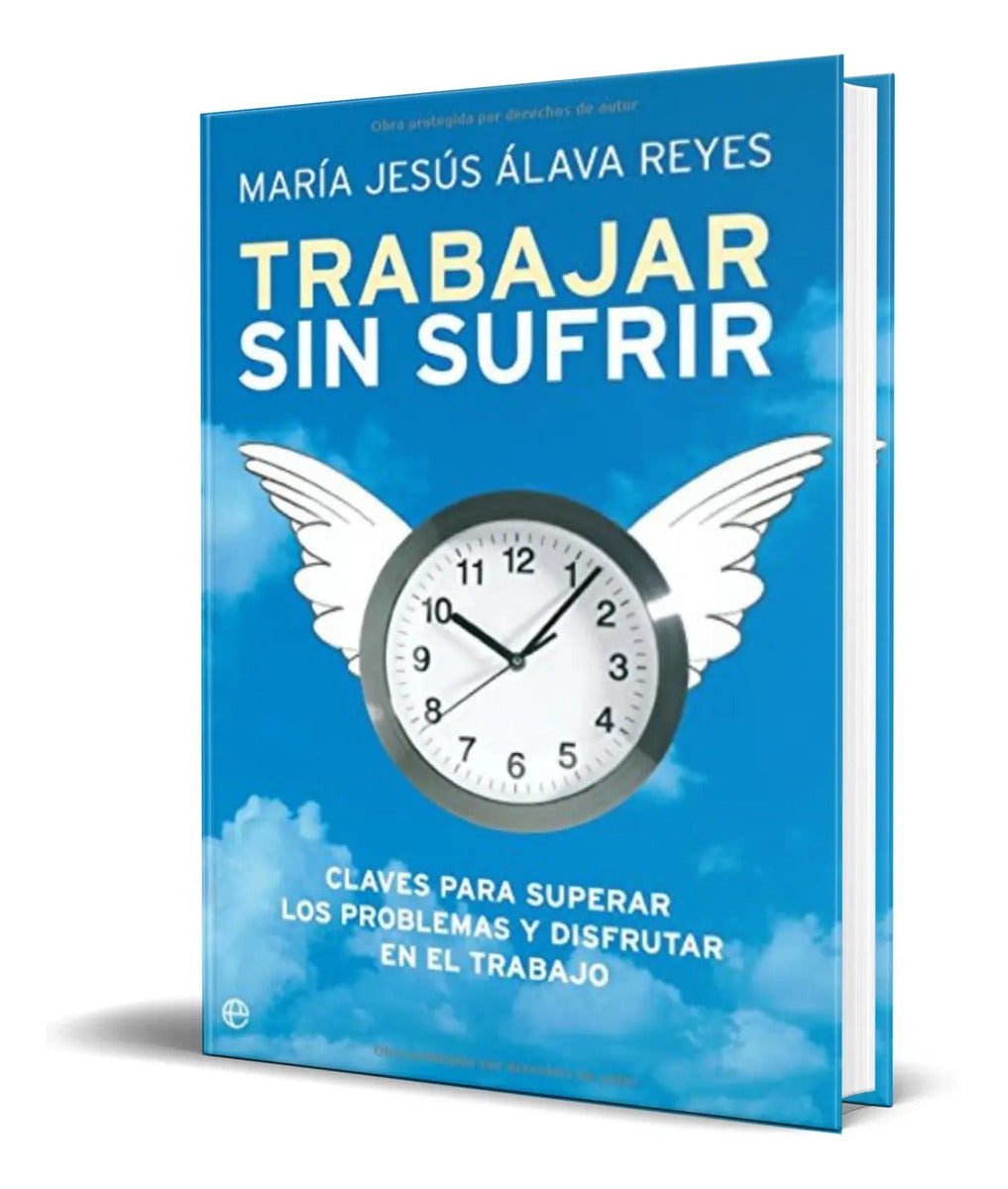 Portada de Trabajar Sin Sufrir [ Maria Jesus Alava Reyes ] Original