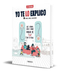 Portada de Yo Te Lo Explico Como Y Donde Hablar De Eso Con Tus Peques
