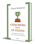 Portada de Libro Coaching Para El Éxito [ Talane Miedaner ] Original