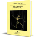 Portada de Libro Skagboys [ Original ] Rvine Welsh Original
