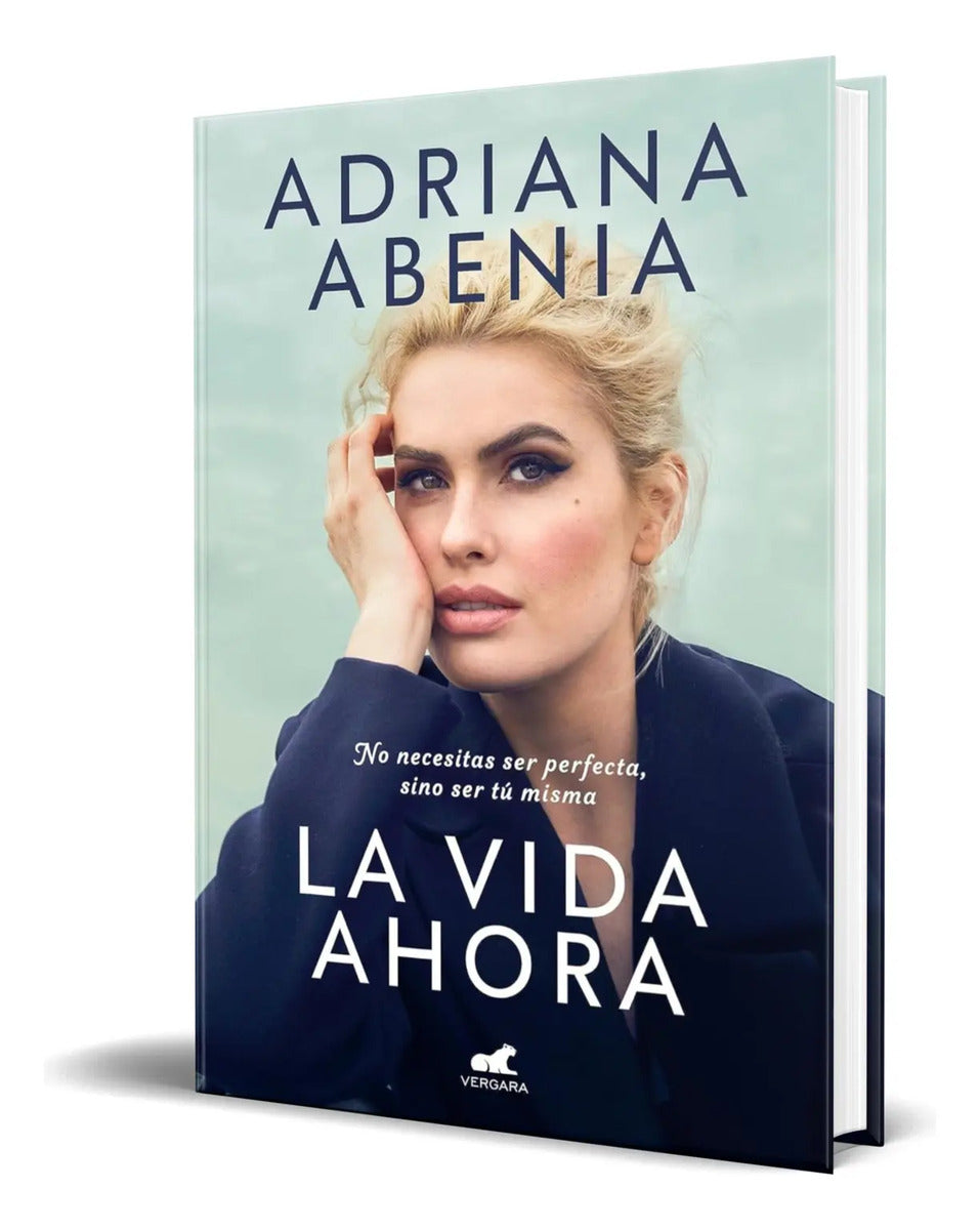 Portada de Libro La Vida Ahora [ No Necesitas Ser Perfecta ] Original