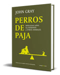 Portada de Libro Perros De Paja [ John Gray ] Original