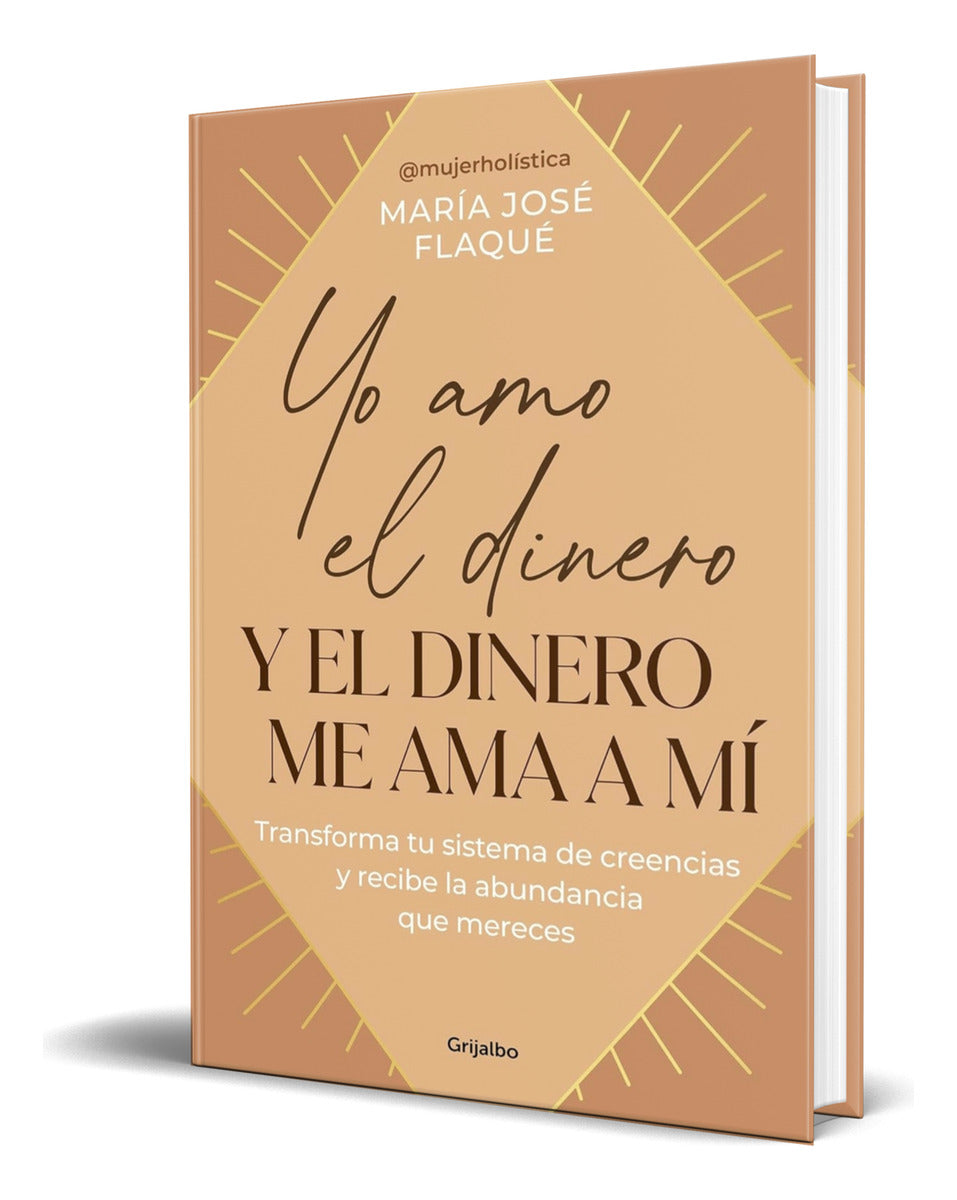 Portada de Libro Yo Amo El Dinero Y El Dinero Me Ama A Mí [ Original ]