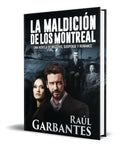 Portada de Libro La Maldición De Los Montreal Raúl Garbantes Original