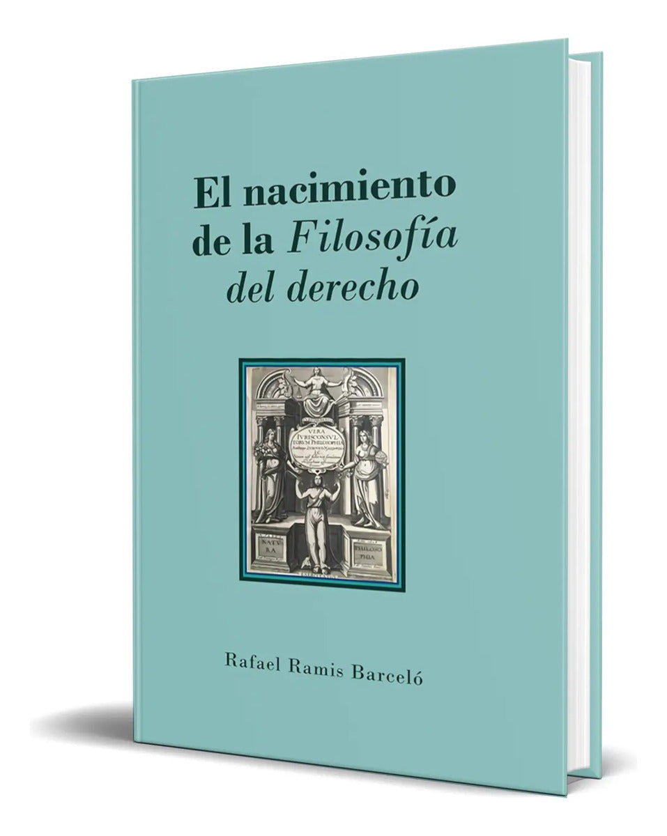 Portada de Libro El Nacimiento De La Filosofía Del Derecho [ Original ]